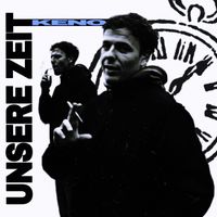 KENO - Unsere Zeit (Explicit)