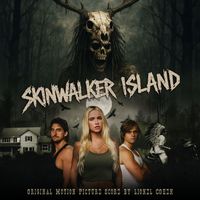 lionel Cohen - Skinwalker Island (Original Motion Picture Score)