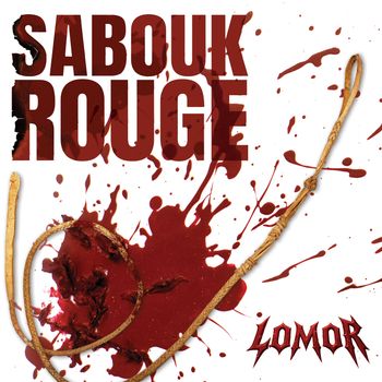 Lomor - Sabouk Rouge (Explicit)