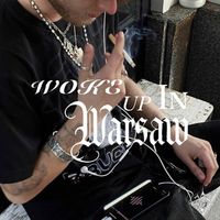 nIKI - woke up in Warsaw (Explicit)