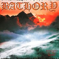 Bathory - Twilight of the Gods