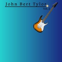 John Bert Taylor - John Bert Taylor, Vol. 2