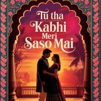 Yash - Tu tha Kabhi Meri Saso Mai