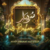 Asad Amanat Ali Khan - Sur Bahar by Asad Amanat Ali Khan