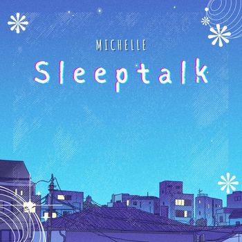 Michelle - Sleeptalk