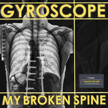 Gyroscope - My Broken Spine