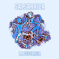 Salsarrica - La Descarga