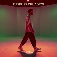 VIBRA - Después Del Adiós