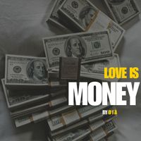 DIA - Love Is Money