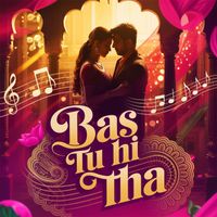 Yash - Bas Tu Hi Tha