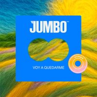 Jumbo - Voy a Quedarme