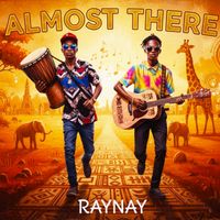 RayNay - Almost There