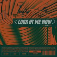 Youne - Look at Me Now (Explicit)
