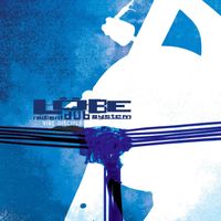 Löbe Radiant Dub System - Vibe Disciple