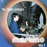 Martino - 'Nu figlio prega, Vol.1