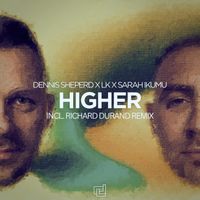 Dennis Sheperd, LK, Sarah Ikumu - Higher