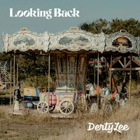 DertyLee - Looking Back