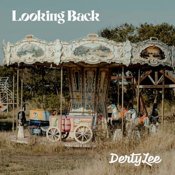 DertyLee - Looking Back