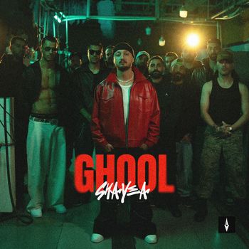 Shayea - Ghool (Explicit)