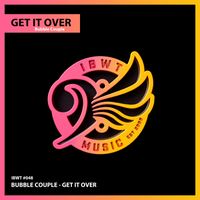 Bubble Couple - Get It Over