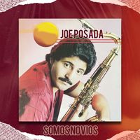 Joe Posada - Somos Novios
