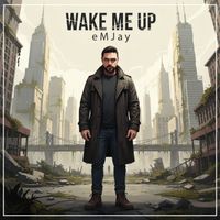 eMJay - Wake me up