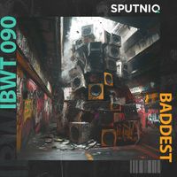 Sputniq - Baddest