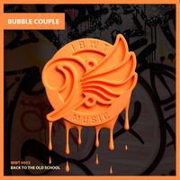 Bubble Couple - Back To The Old School