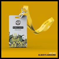 Bubble Couple - Always Around