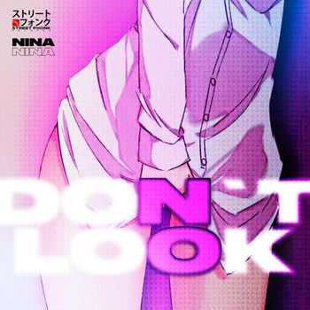 Nina - DON'T LOOK