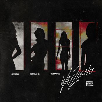 Switch - Way2Leng (Explicit)