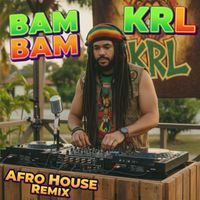 KRL - Bam Bam (Afro House Remix)
