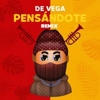 de vega - Pensándote (Remix) (Explicit)