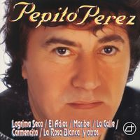 Pepito Perez - Pepito Perez