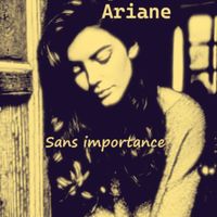 Ariane - Sans importance