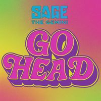 Sage The Gemini - Go Head (Explicit)