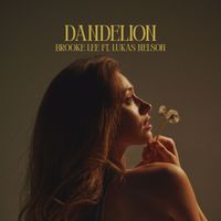 Brooke Lee - Dandelion (feat. Lukas Nelson)