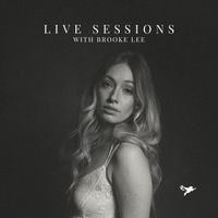 Brooke Lee - Live Sessions with Brooke Lee