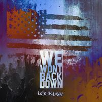 Lockjaw - We Won't Back Down (Explicit)