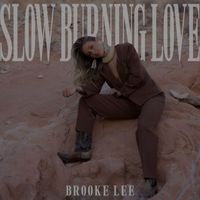 Brooke Lee - Slow Burning Love