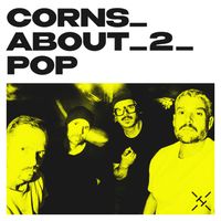 H-Blockx - CORNS_ABOUT_2_POP (Explicit)
