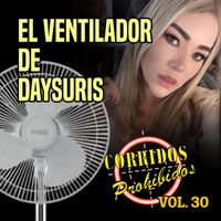 Los Mercenarios - EL VENTILADOR DE DAYSURIS - CORRIDOS PROHIBIDOS VOL. 30
