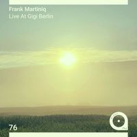 Frank Martiniq - Live at Gigi Berlin