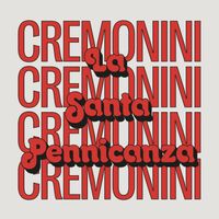 Cesare Cremonini - La Santa Pennicanza