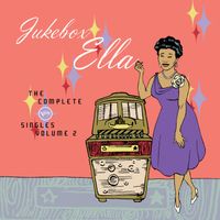 Ella Fitzgerald - Jukebox Ella: The Complete Verve Singles, Vol. 2
