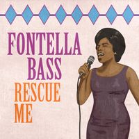 Fontella Bass - Rescue Me (Rerecorded)