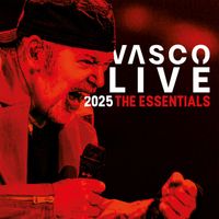Vasco Rossi - VASCO LIVE 2025 - THE ESSENTIALS