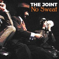 The Joint - No Sweat (2025 Remaster)