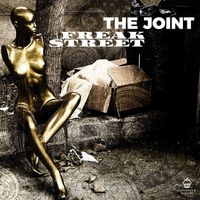 The Joint - Freak Street (Single Edit) (2025 Remaster)