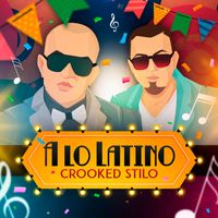 Crooked Stilo - A Lo Latino